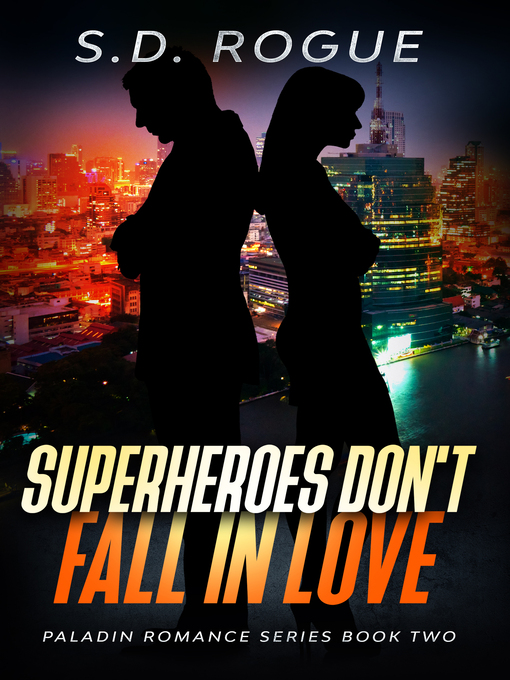 Title details for Superheroes Don't Fall In Love by S.D. Rogue - Available